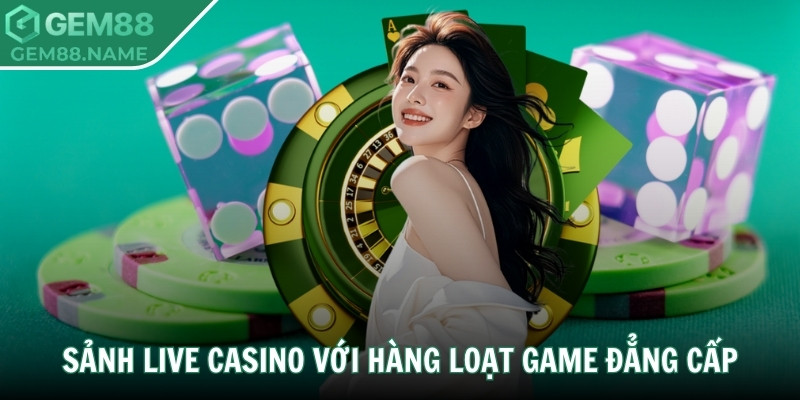 Gem88 ❤️【GEM88 garag】- Link Tải【GEM88 NAME】Nhà Cái Mới Nhất 09/2025 15 Sảnh live casino với hàng loạt game đẳng cấp